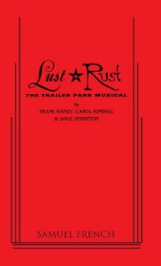 Lust 'n' Rust: The Trailer Park Musical