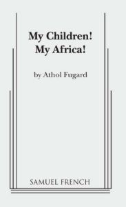 My Children! My Africa!