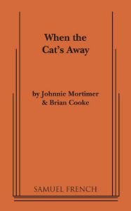 When the Cat's Away