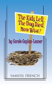 The Kids Left. The Dog Died. Now What?