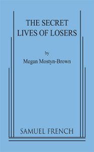 The Secret Lives of Losers