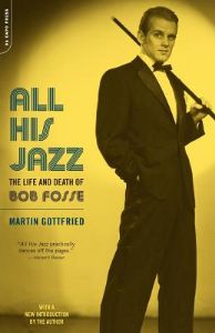 All His Jazz: The Life & Death of Bob Fosse