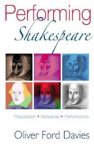Performing Shakespeare: Preparation, Rehearsal, Performance
