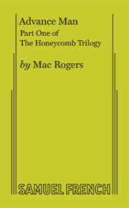 Advance Man: Part One of The Honeycomb Trilogy