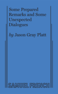 Some Prepared Remarks and Some Unexpected Dialogues