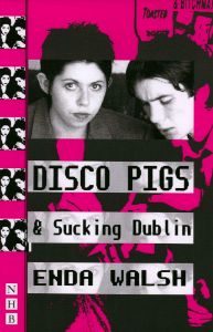 Disco Pigs (Nick Hern)