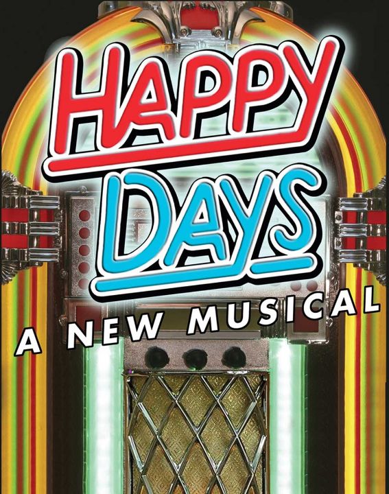 Happy Days - A New Musical (Full-Length Version)