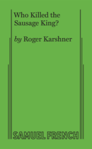 Who Killed the Sausage King?