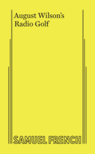 August Wilson's Radio Golf