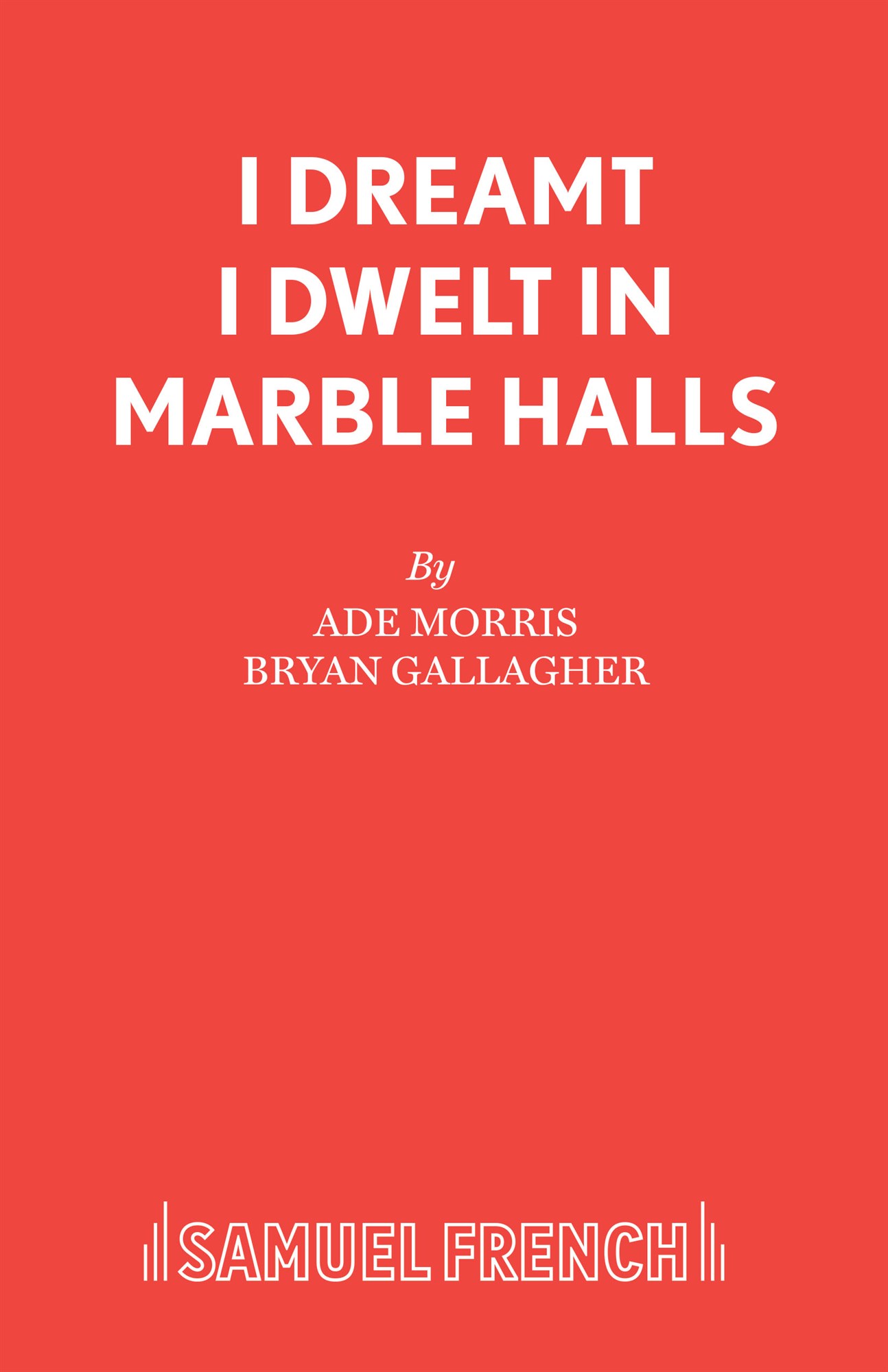 I Dreamt I Dwelt in Marble Halls