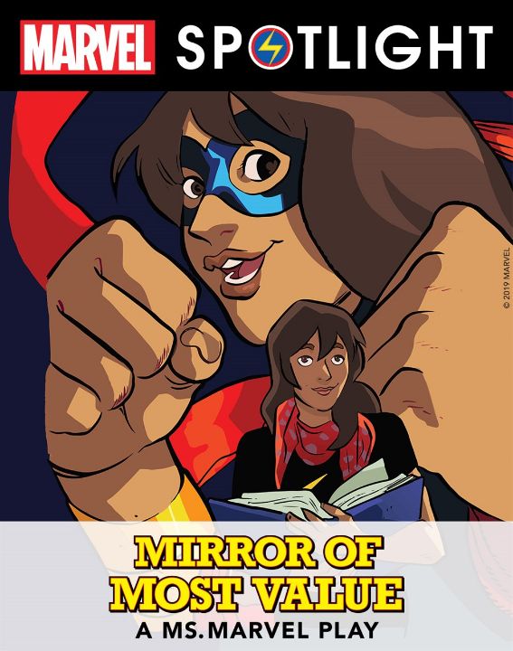 Mirror of Most Value: A Ms. Marvel Play (Marvel Spotlight)