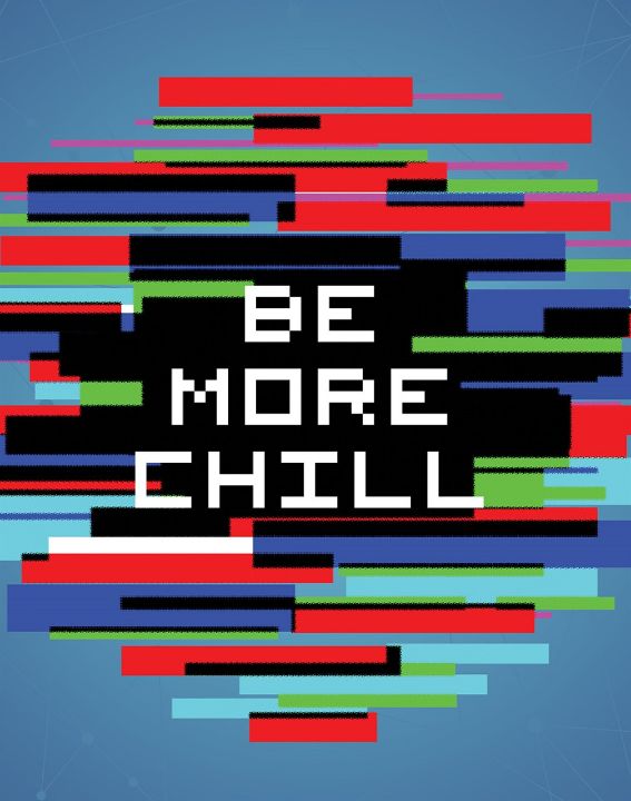 Be More Chill