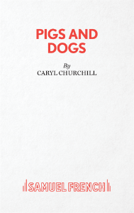 Pigs and Dogs