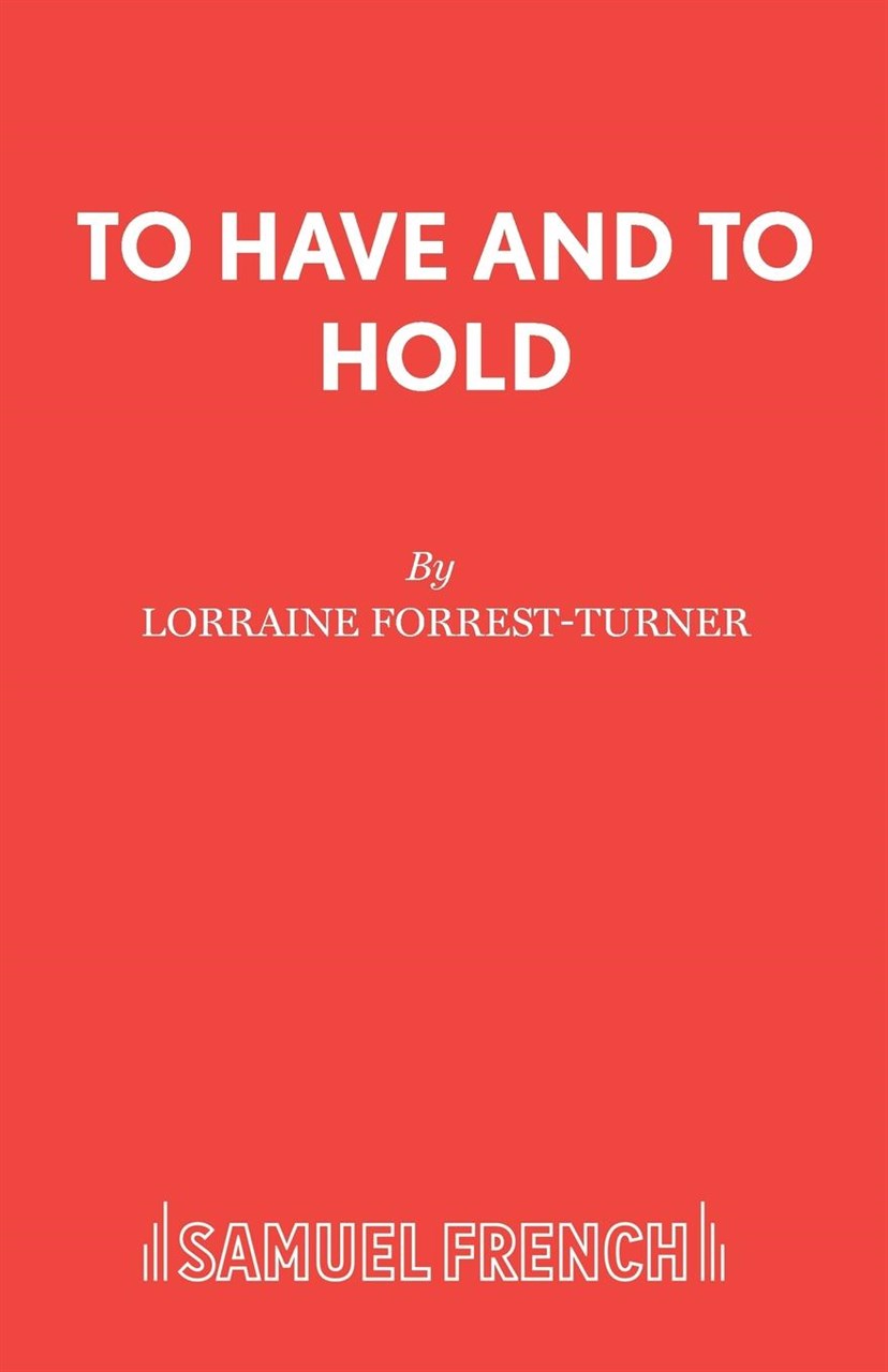 To Have and to Hold