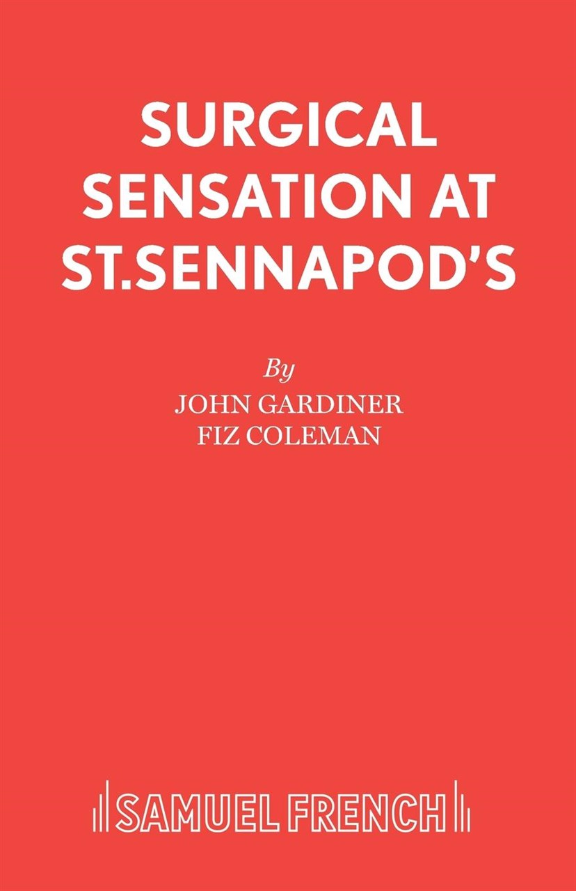 Surgical Sensations at St Sennapod's, or Dr Scalpel's Missing Bit