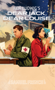 Ken Ludwig's Dear Jack, Dear Louise