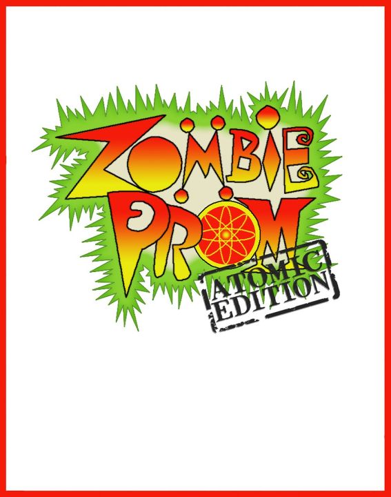 Zombie Prom: Atomic Edition