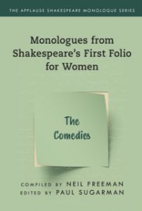 Monologues from Shakespeare's First Folio for Women : The Comedies