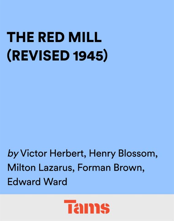 The Red Mill (Revised 1945)