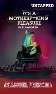 It's a Motherf**king Pleasure 