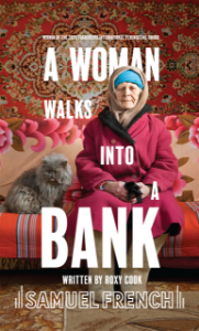 A Woman Walks Into A Bank