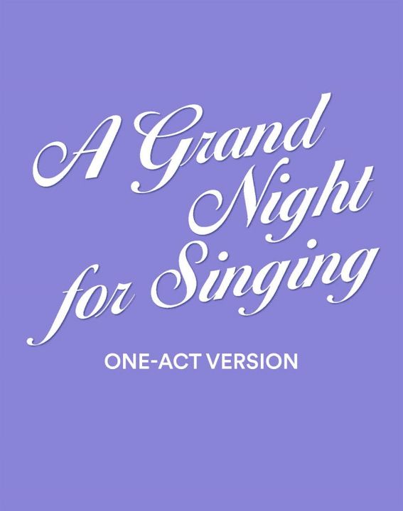 Rodgers & Hammerstein’s A Grand Night For Singing (One-Act Version)