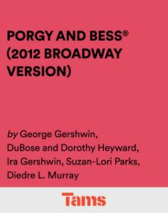 Porgy and Bess® (2012 Broadway Version)