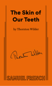 The Skin of Our Teeth