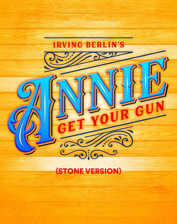 Irving Berlin's Annie Get Your Gun (Stone)