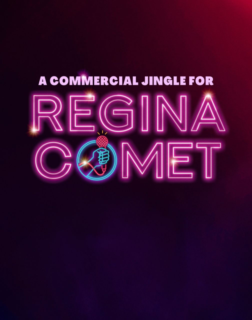 A Commercial Jingle for Regina Comet