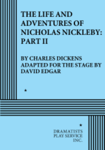 The Life and Adventures of Nicholas Nickleby: Part II