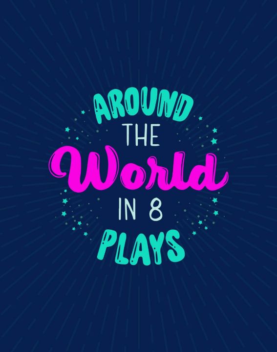 Around the World in 8 Plays