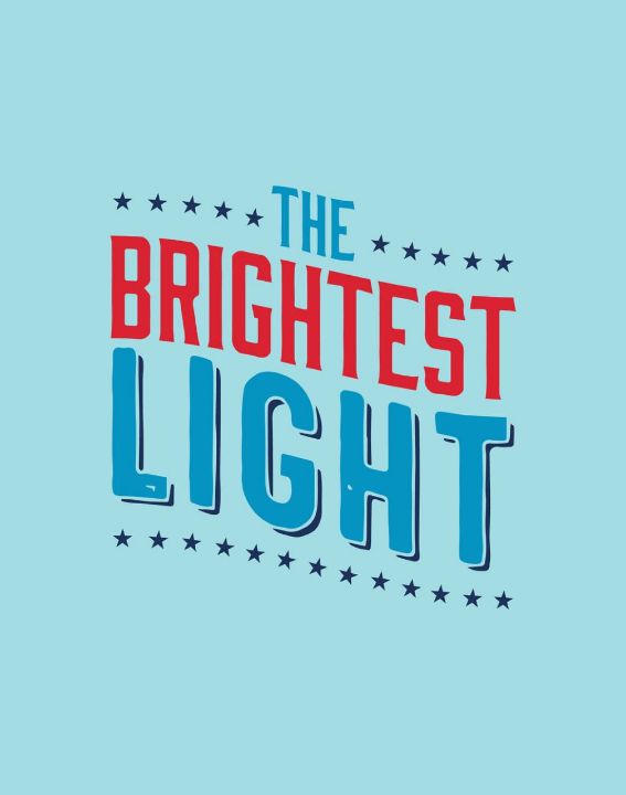 The Brightest Light | Concord Theatricals