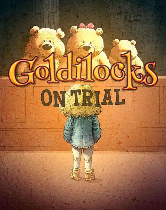 Goldilocks on Trial