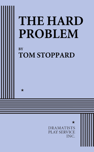 The Hard Problem | Concord Theatricals