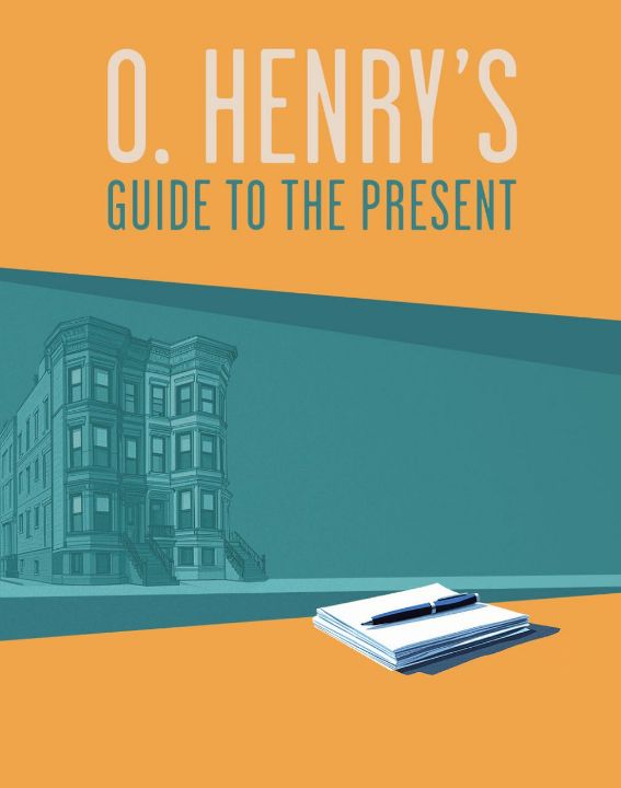 O. Henry's Guide to the Present