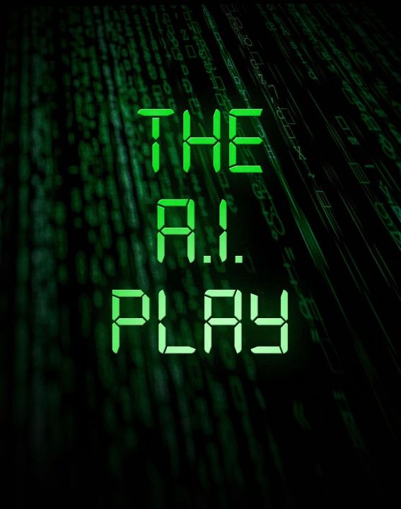The A.I. Play
