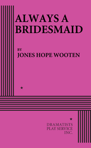 Always a Bridesmaid