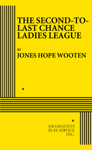 The Second-to-Last Chance Ladies League