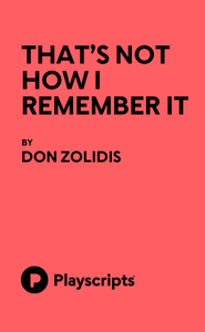 That's Not How I Remember It