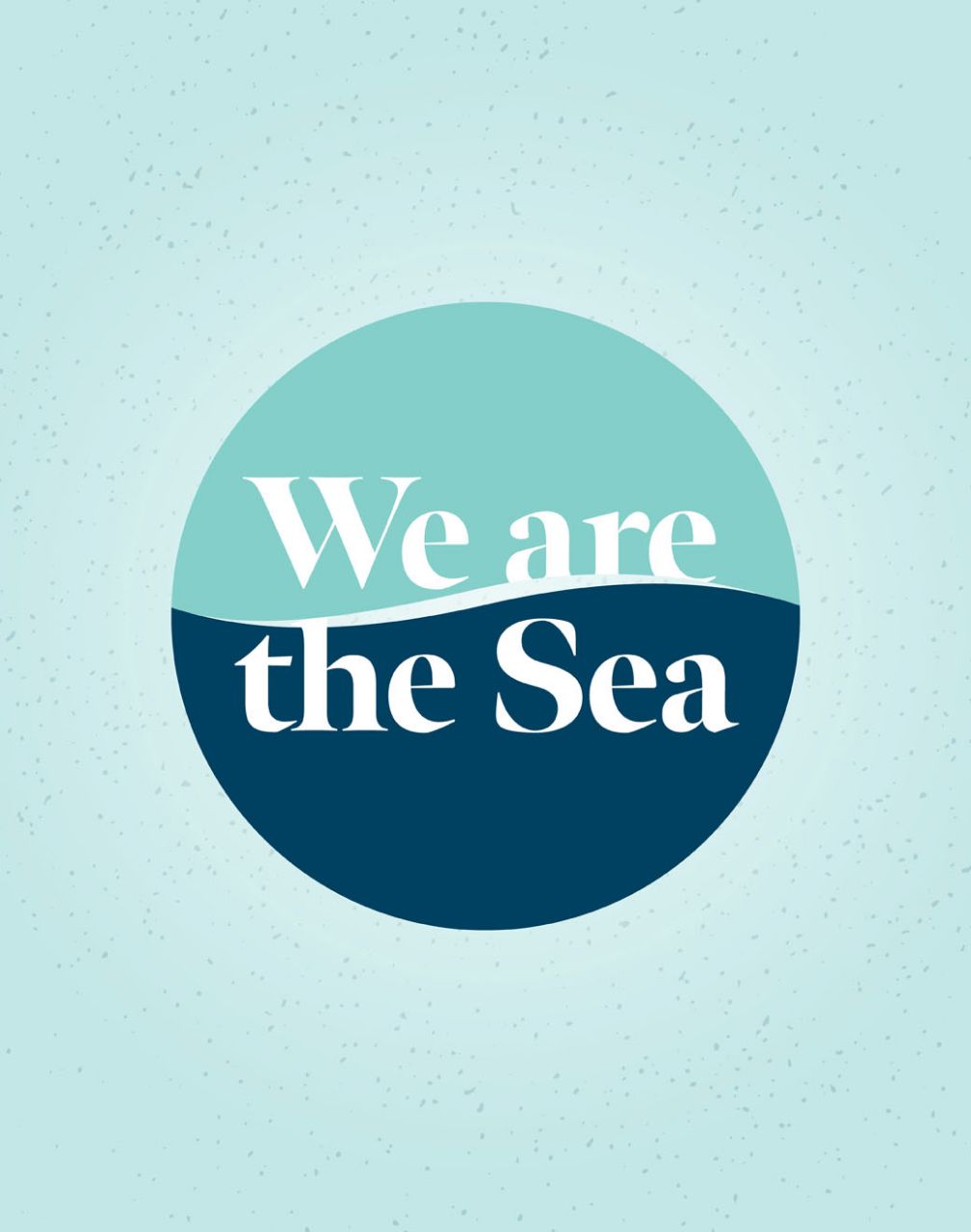 We Are The Sea