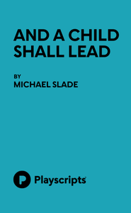 And a Child Shall Lead