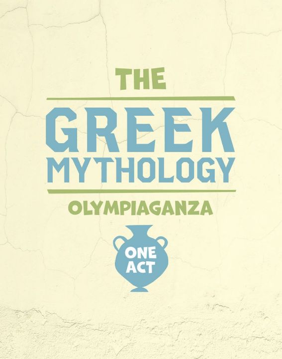 The Greek Mythology Olympiaganza (one-act)