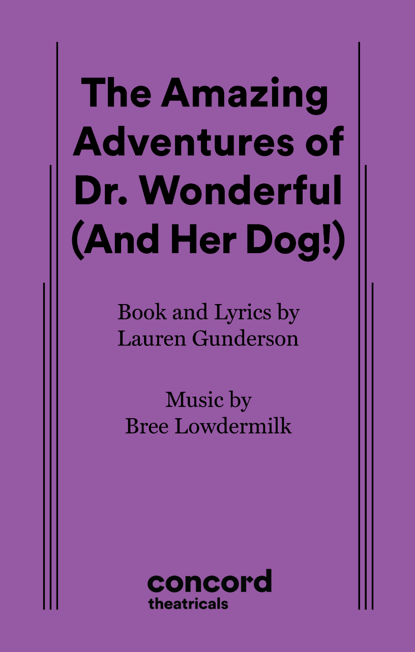 The Amazing Adventures of Dr. Wonderful (and her Dog!)