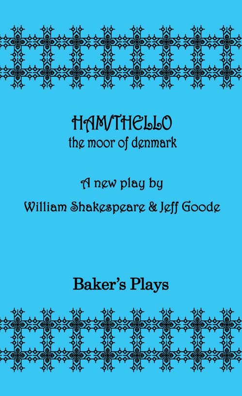 Ham/thello: The Moor of Denmark