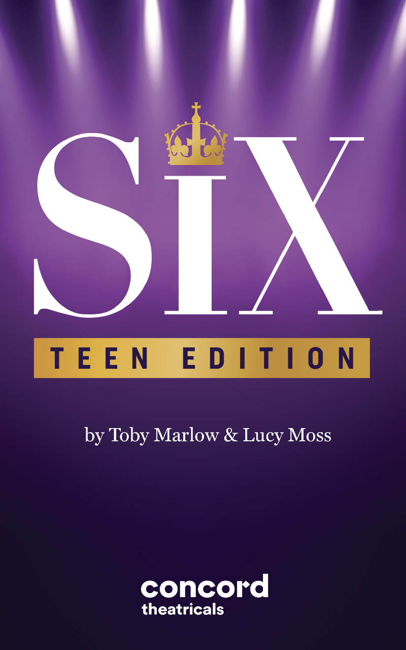 SIX: TEEN EDITION