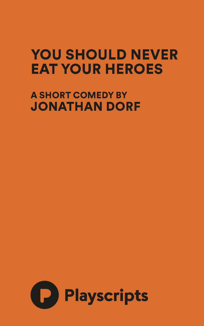 You Should Never Eat Your Heroes