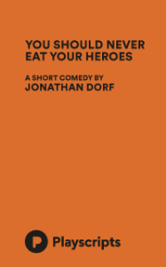 You Should Never Eat Your Heroes